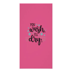 Poster You Wash, I’ll Dry – Cute Kitchen Quote Design for