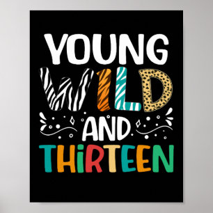 Poster Young Wild Et Treize Filles Du 13E Anniversaire Ga
