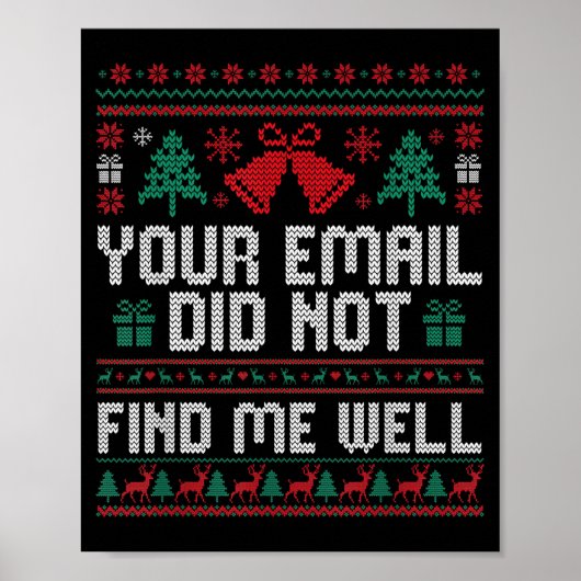 Poster Your Email Did Not Find Me Well Ugly Christmas Off (Devant)