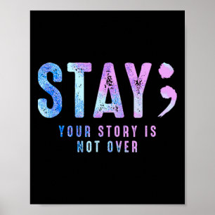Poster Your Story Is Not Over Stay Suicide Prevention Awa