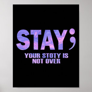 Poster Your Story Is Not Over Stay Suicide Prevention Awa