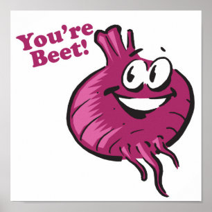 Poster Youre Beat funny beet cartoon