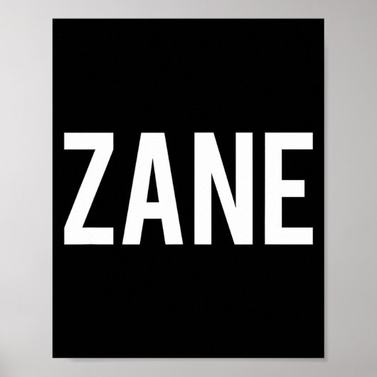 Poster Zane - Cool New Funny Name Fan Gift Tee  (Devant)