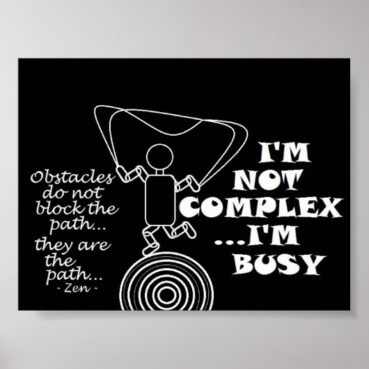 Poster Zen - Les Obstacles Ne Bloquent Pas Le Chemin - (Devant)