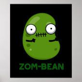 Poster Zom-bean Funny Zombie Bean Pun Dark BG (Devant)