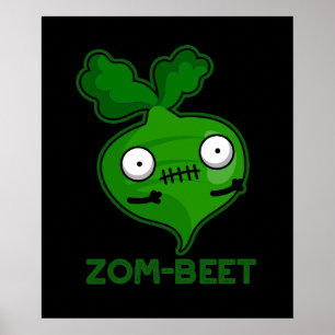 Poster Zom beet Funny Zombie Beet Pun Dark BG