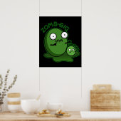 Poster Zom-big Zom-small Funny Zombie Pun Dark BG (Cuisine)