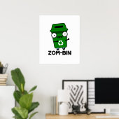 Poster Zom-bin Funny Halloween Zombie Trash Bin Pun (Bureau à domicile)