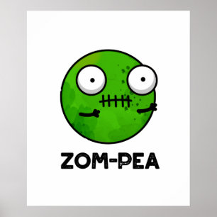 Poster Zom-pea Drôle Halloween Zombie Pea Pun
