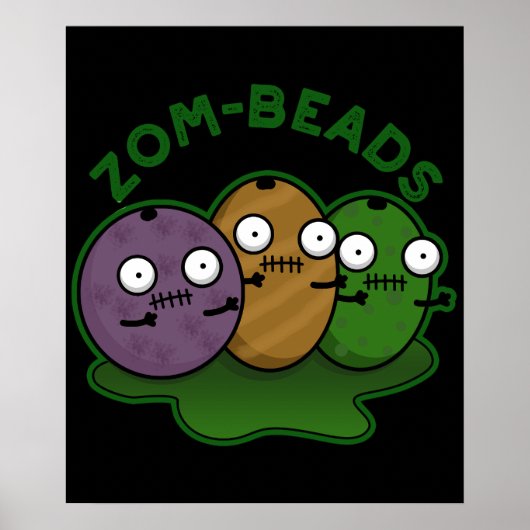 Poster Zom-perles Funny Zombie perles Pun Dark BG (Devant)