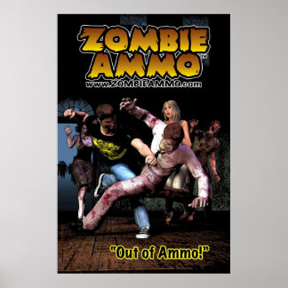 Poster Zombie Ammo™ - "Out of Ammo !"