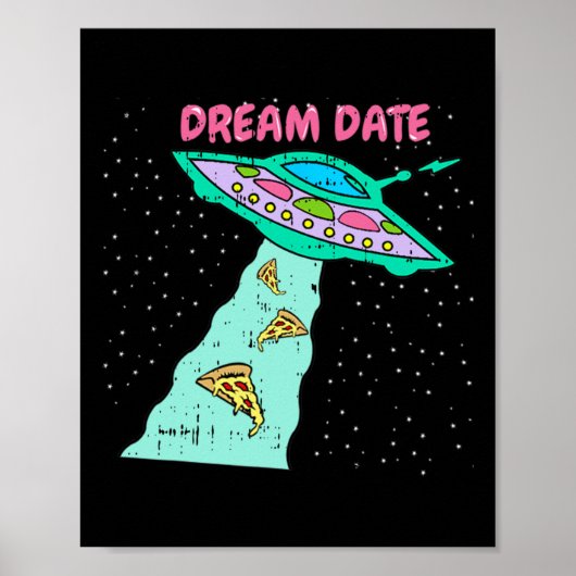 Poster Zone-51 Alien Spacship Pizza Dream Date Easy Hall (Devant)