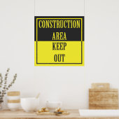 POSTER ZONE DE CONSTRUCTION - GARDER LE SIGNE (Cuisine)