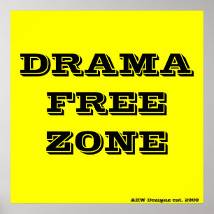Poster ZONE DRAMAFREE, AKW Dezignz est. 2006
