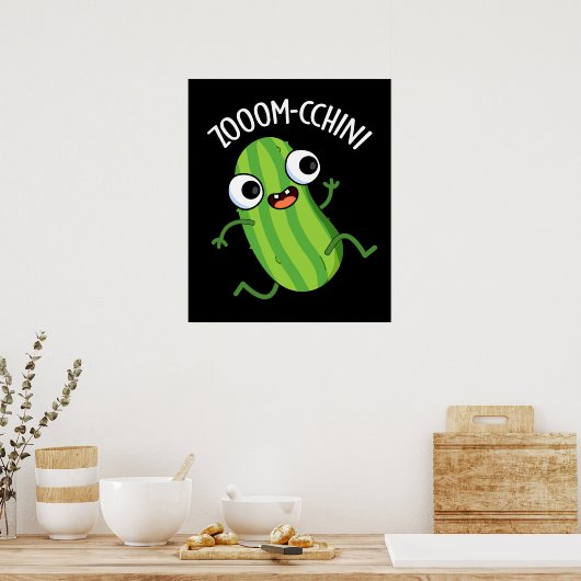 Poster Zoom-cchini Funny Zucchini Pun Dark BG (Cuisine)