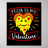 Poster Zza Is My Valentine Funny Valentines Day Quote (Devant)