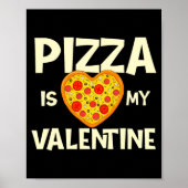 Poster Zza Is My Valentine Zza Ker Food Lover (Devant)
