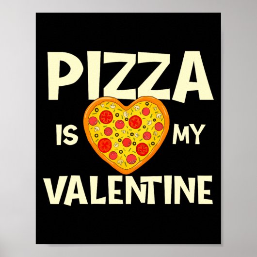 Poster Zza Is My Valentine Zza Ker Food Lover (Devant)
