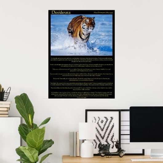 Posters de Desiderata Tiger dans l'eau (Bureau à domicile)