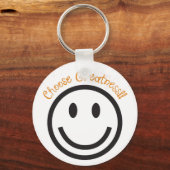 Postive Gift Sleutelhanger-Choose Groetheid Sleutelhanger (Voorkant)
