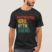 Postmeester Hero Myth Legend Postmeester T-shirt (Voorkant)