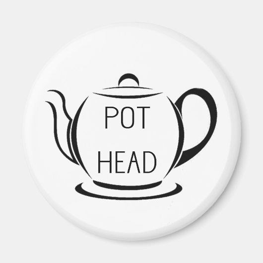 Pot Head Grappig Pun Quote Magneet (Voorkant)