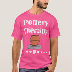 Pottenbakken Is Mijn Therapie Voor Keramische Kuns T-shirt