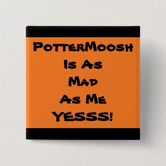 PotterMoosh Fan Badge 2 Vierkante Button 5,1 Cm (Voorkant)