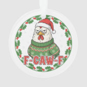 Poulet drôle et bizarre F-CAW-F décoration de Noël (dos)