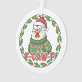 Poulet drôle et bizarre F-CAW-F décoration de Noël (devant)