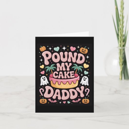 Pound My Cake Daddy - Schattigee spookachtige Hall Kaart (Voorkant)