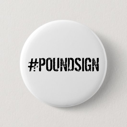 #POUNDSIGN Pin Ronde Button 5,7 Cm (Voorkant)
