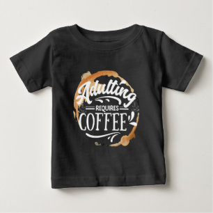 Pour Bébé ADULTE NÉCESSITE CAFÉ - T-shirt AMATEUR DE CAFÉ