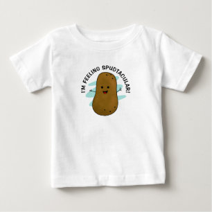 Pour Bébé Je me sens Spudtacular Potato Baby T-Shirt