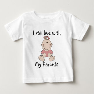 Pour Bébé "Je vis toujours avec mes parents" T-shirt