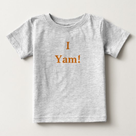 Pour Bébé Je Yam T-Shirt (Devant)