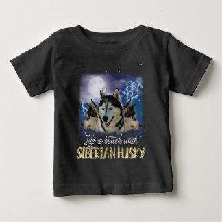 Pour Bébé La Vie Est Meilleure Avec Un T-shirt Husky Sibérie