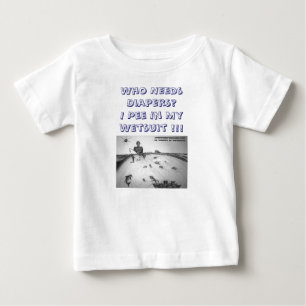 Pour Bébé Le pipi dans votre Wetsuit est T-shirt frais !