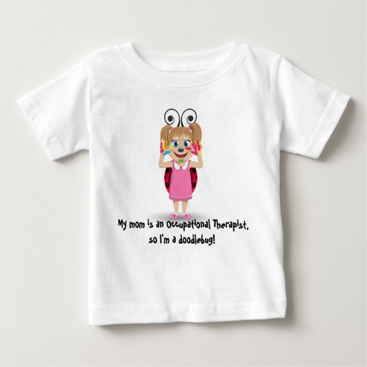 Pour Bébé Ma mère est un t-shirt long d'ergothérapeute (Devant)