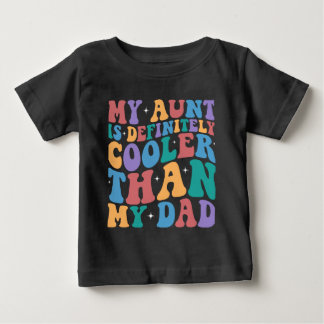 Pour Bébé Ma Tante Est Glacière Que Mon Papa T-shirt Nephew 