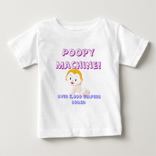 Pour Bébé "Machine de Poopy !" T-shirt infantile (Devant)