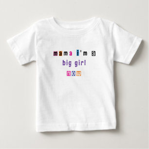 Pour Bébé "mama is a big girl now" t-shirt personnalisable