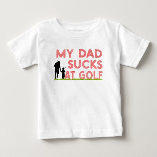 Pour Bébé mon père suce un t-shirt de golf (Devant)