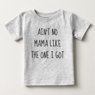 Pour Bébé N'est aucune maman Baby T-Shirt