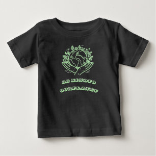Pour Bébé Soyez gentil avec notre planète : T-shirt Terre Ma