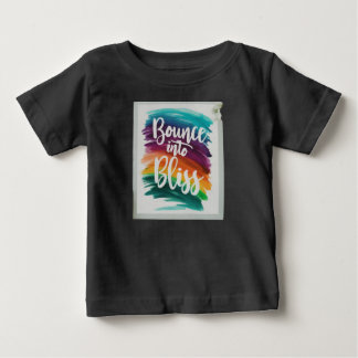 Pour Bébé T-shirt Bounce into Bliss"