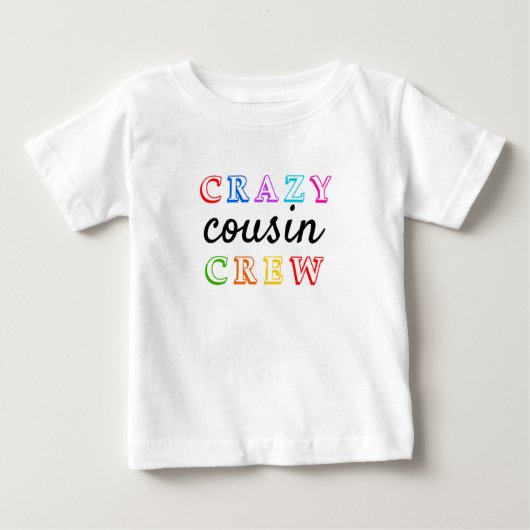 Pour Bébé T-shirt ÉQUIPAGE DE COUSIN CRAZY (Devant)
