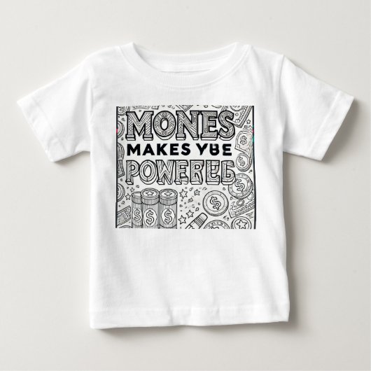 Pour Bébé T-shirt "Power in Wealth" (Devant)