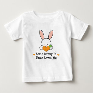 Pour Bébé Un certain lapin dans le Texas m'aime T-shirt