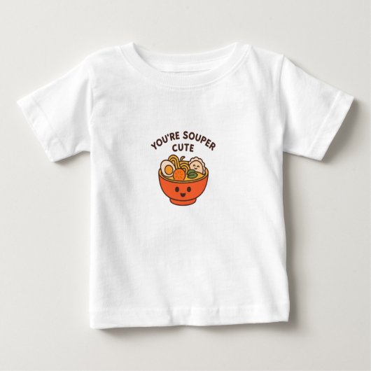 Pour Bébé You're Souper Cute – Funny Kids T-Shirt (Devant)